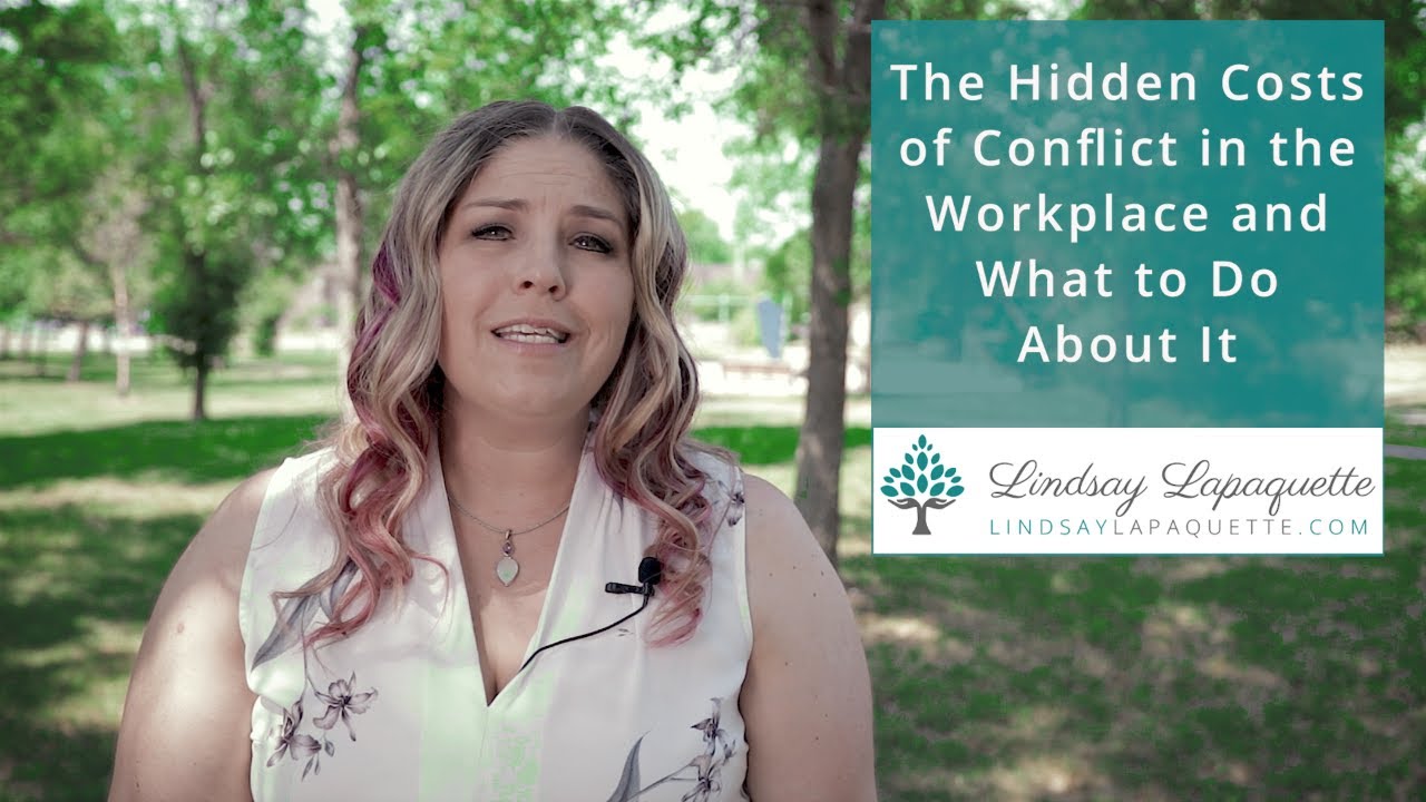 The Hidden Costs of Conflict in the Workplace and What to Do About It