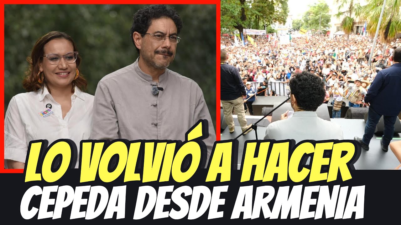🔴EnVIVO | IVÁN CEPEDA LO VUELVE A HACER DESDE ARMENIA