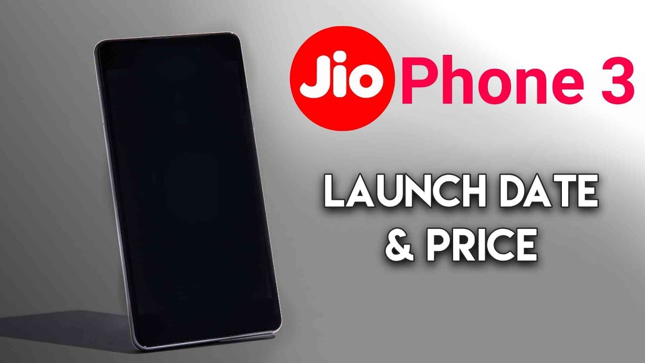 Jio Phone 3 Launch Date & Price in India | Review of Leaked Specifications