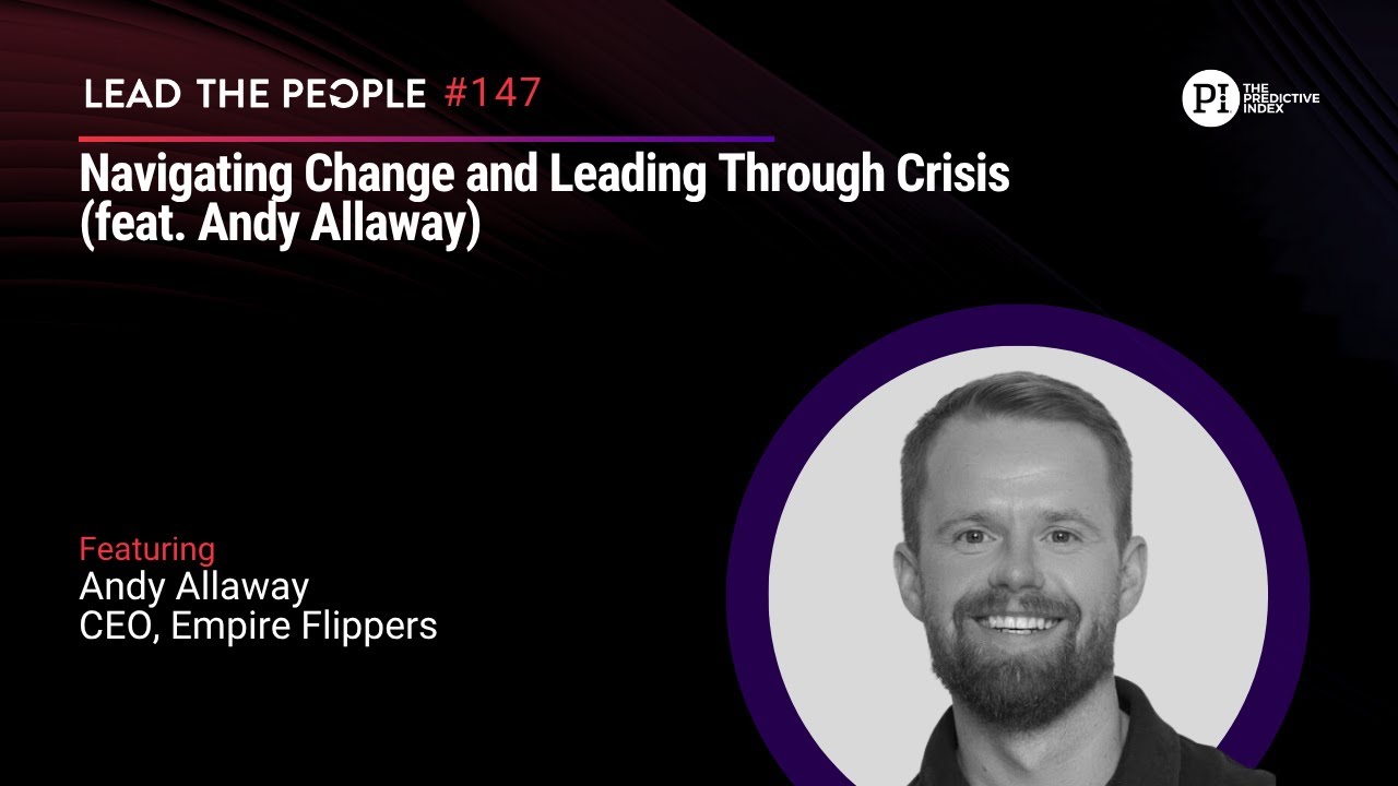 Navigating Change and Leading Through Crisis (feat. Andy Allaway)