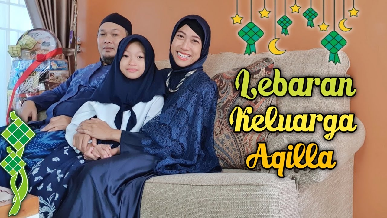Selamat Hari Raya Idul Fitri 1441 H ♥ Aqilla Tahun Ini Lebaran Dirumah Aja ♥ Aqilla's Diary