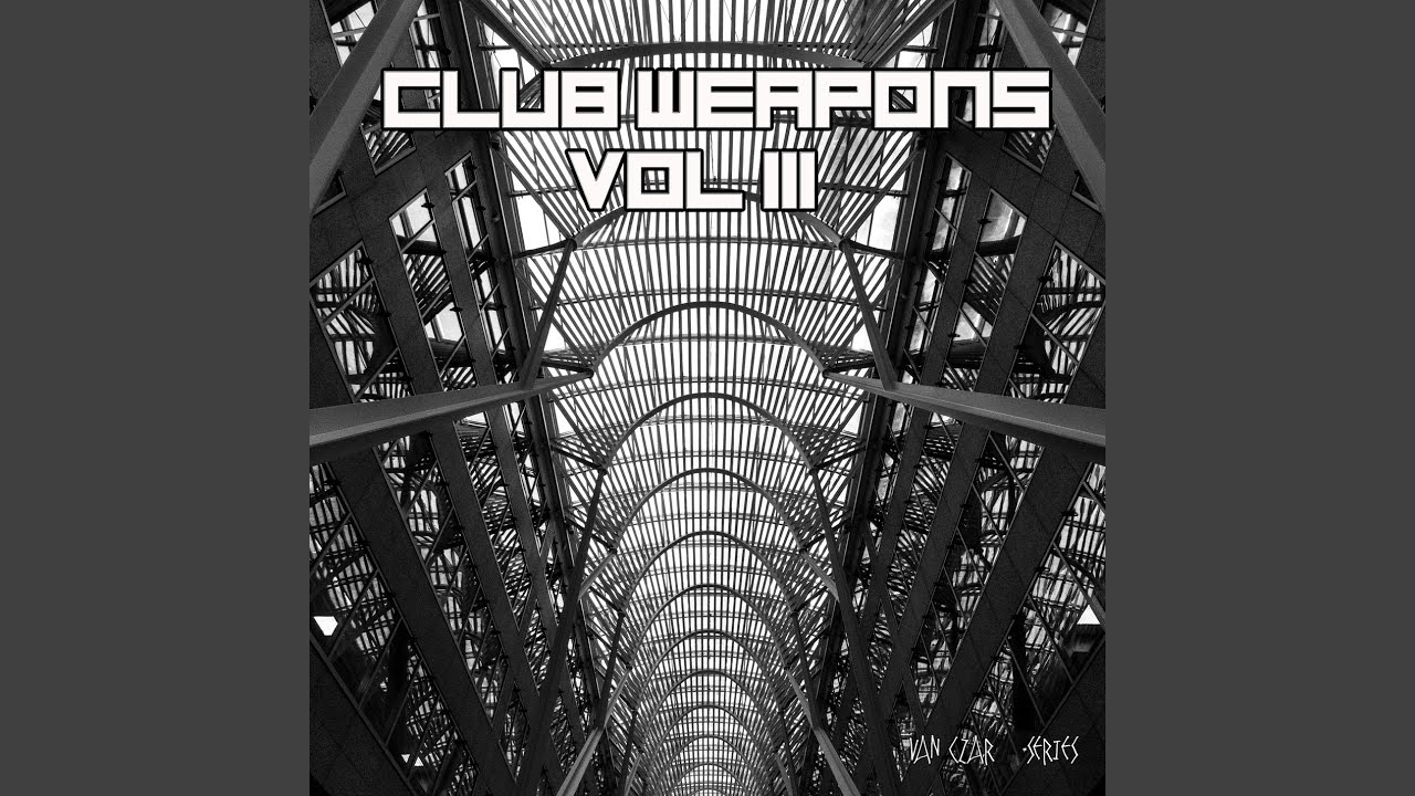 Club Weapons, Vol. 3 (Mixed by Van Czar)