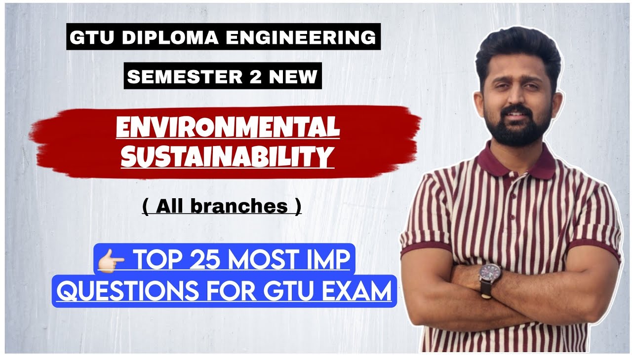 ENVIRONMENTAL SUSTAINABILITY MOST IMP QUESTIONS | GTU DIPLOMA ENGINEERING SEMESTER 2 | E&S IMP |