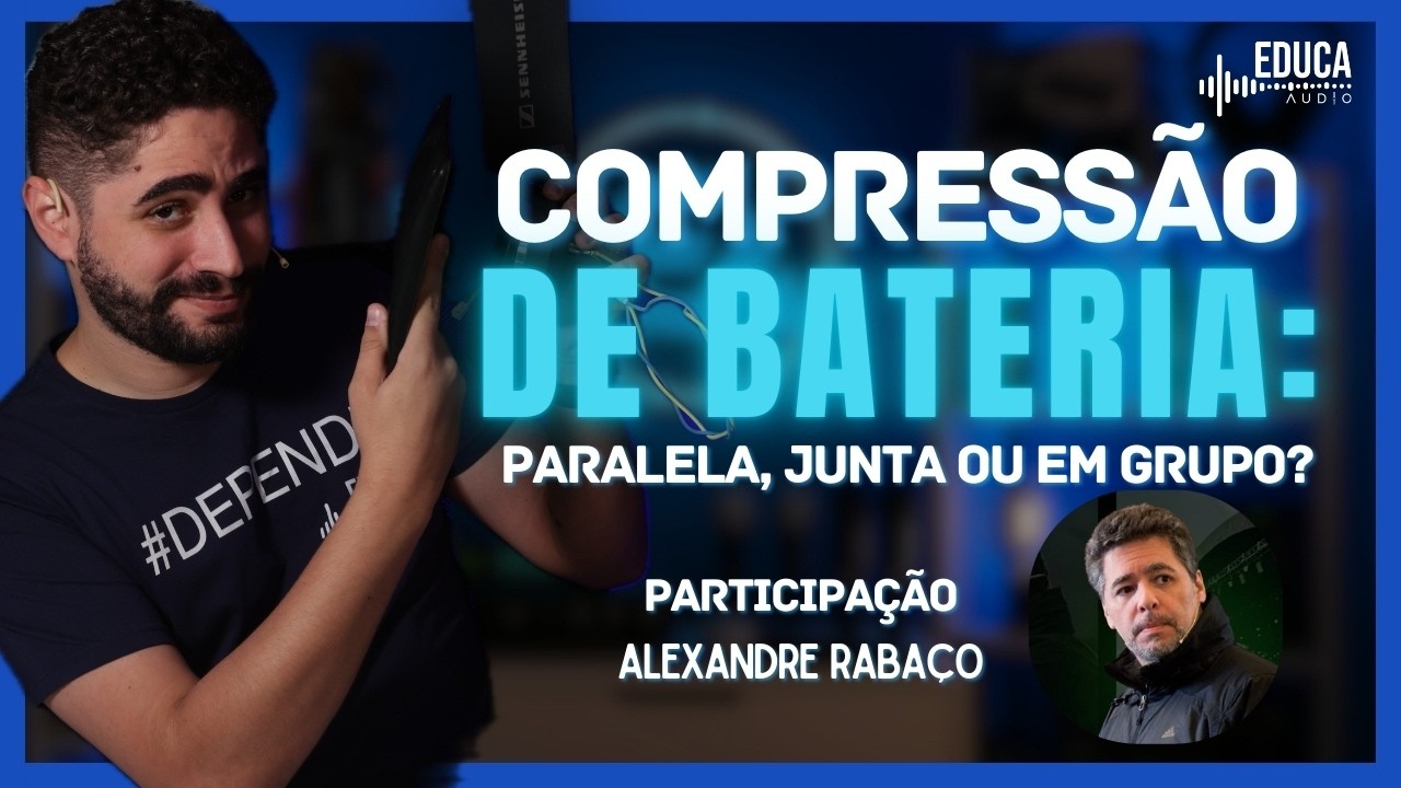 Compressão de Bateria: Paralela, Junta ou Em Grupo? Rabaço Responde!