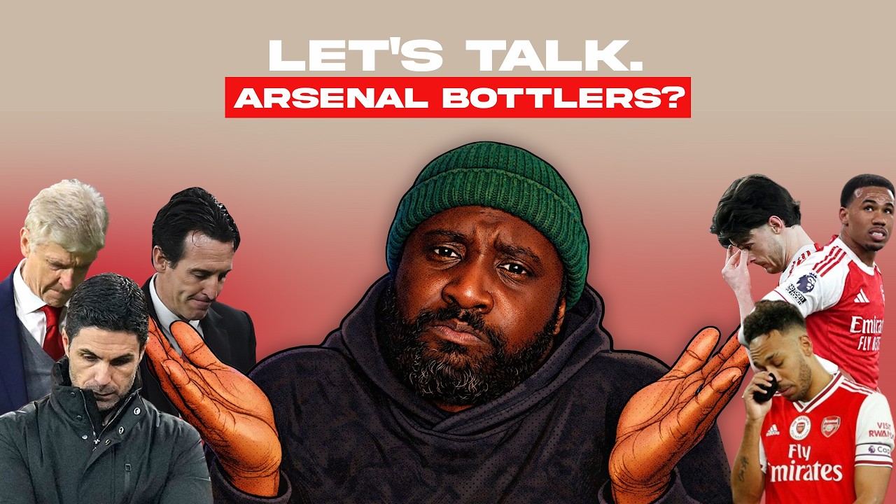 Are Arsenal Actually BOTTLERS? - Here's the Truth.