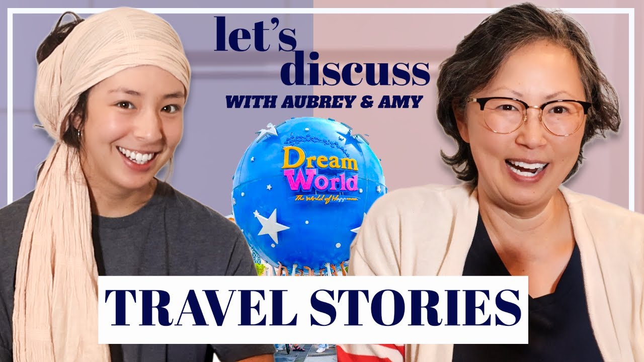 Let's Discuss with Aubrey & Amy - Ep1: TRAVEL