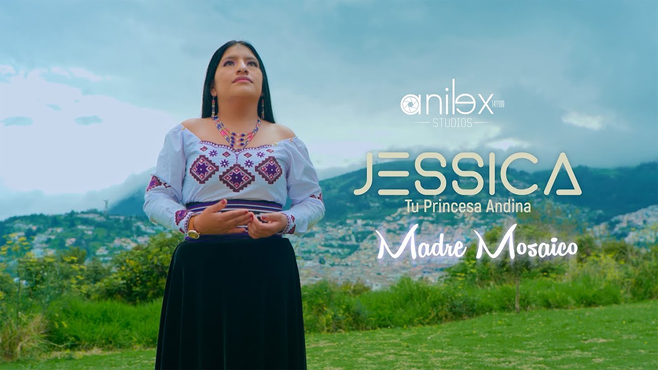Jessica Tu princesa Andina 