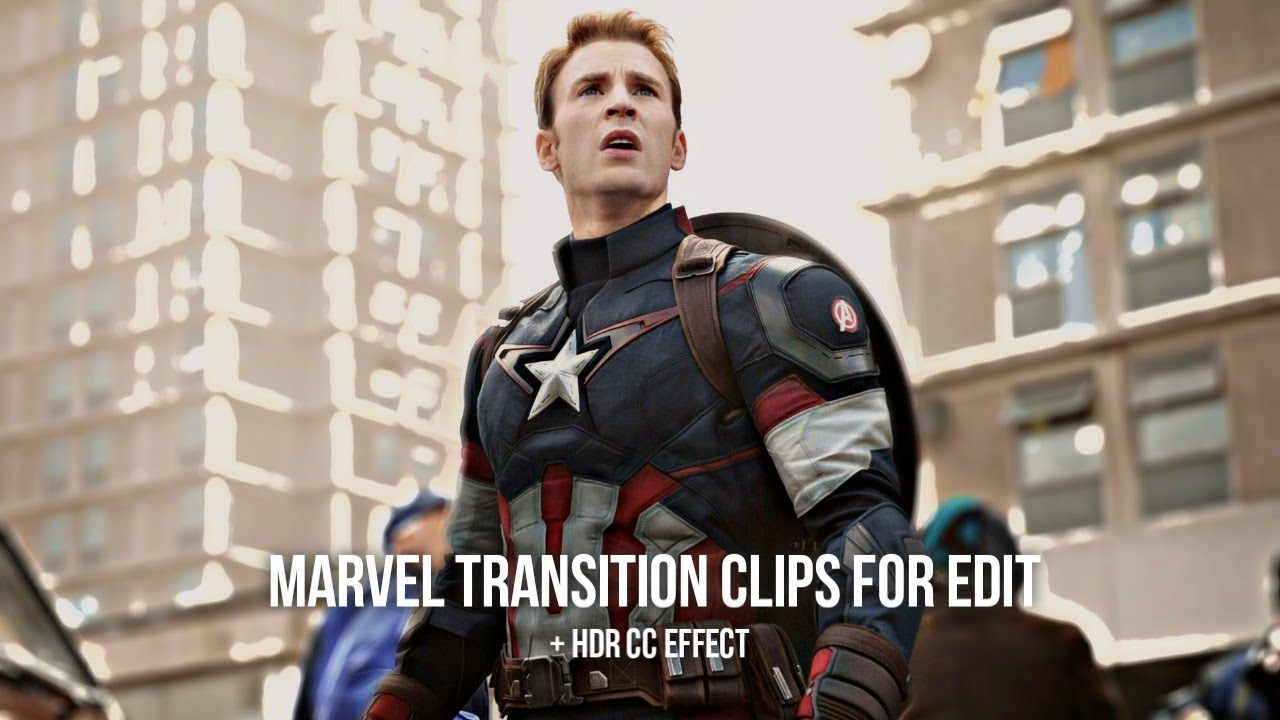 Marvel Transition Clips for Edit + HDR CC Effect Pt.2 | Marvel Clips for Edit