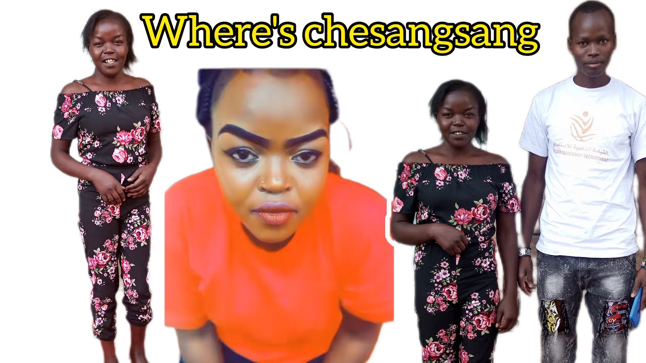 KAZI YANGU ILIISHA// THIS IS WHAT HAPPENED TO CHESANGSANG
