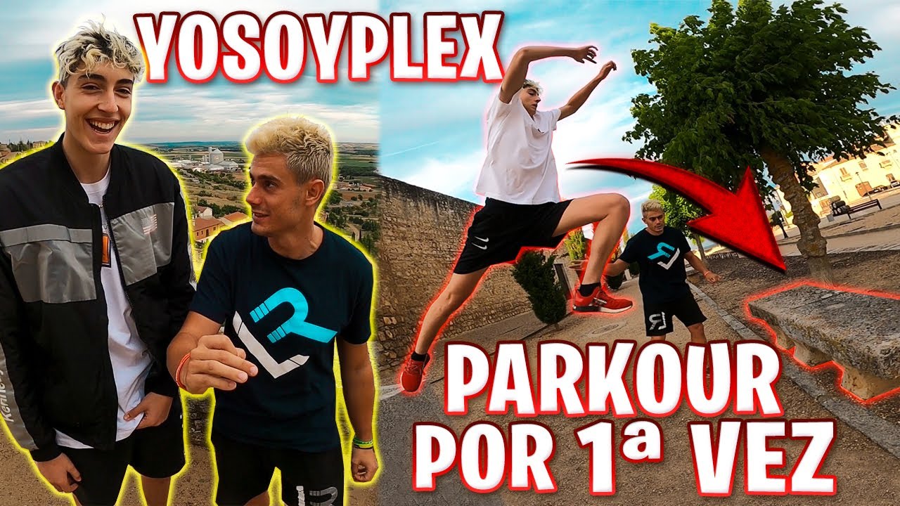 YOSOYPLEX HACIENDO PARKOUR por PRIMERA VEZ😱