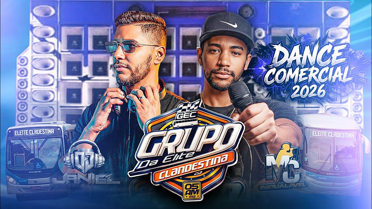 DANCE COMERCIAL REMIX 2026 - GRUPO DA ELITE CLANDESTINA 💯🚀 DJ JANIEL E MC INIGUAL&Aacute;VEL 🎤🇧🇷