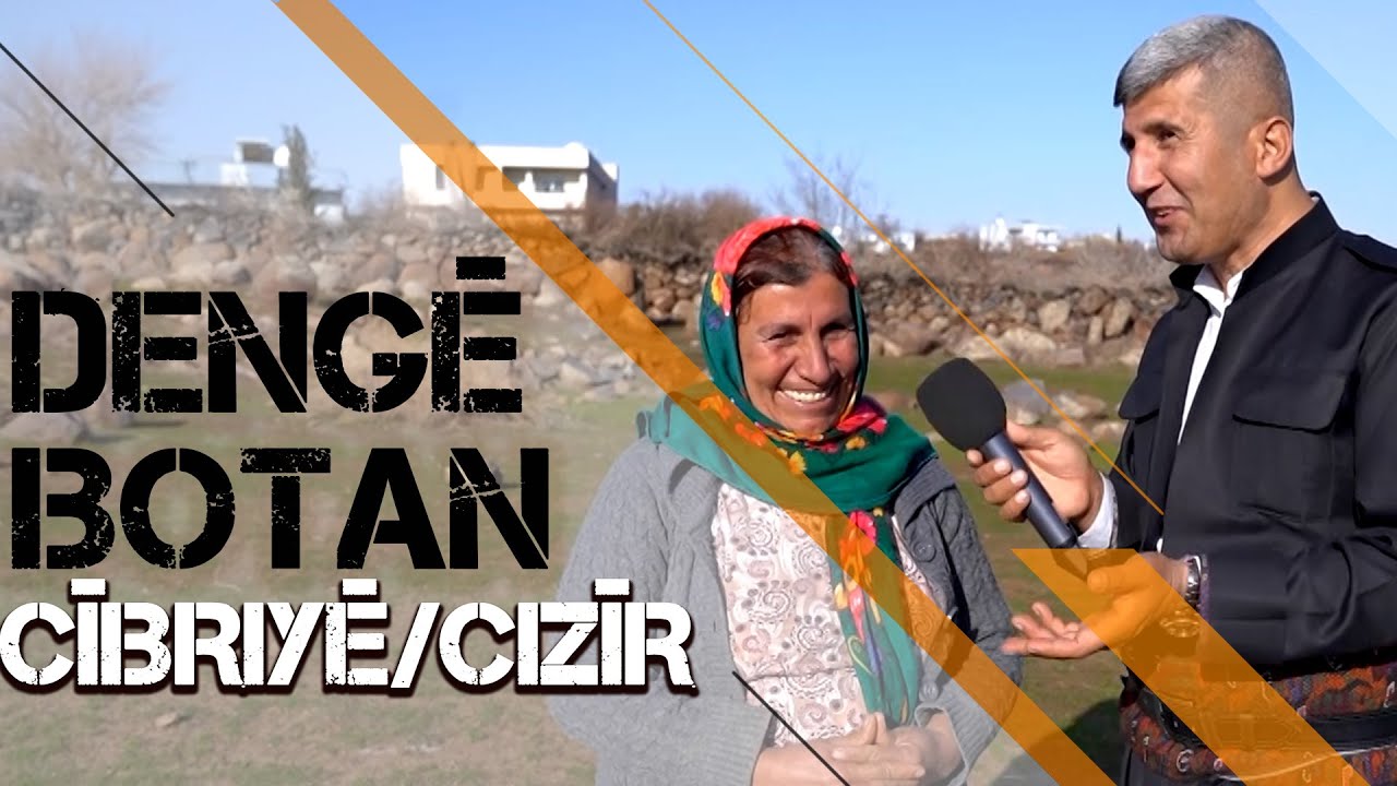 DENGÊ BOTAN - CÎBRIYÊ / CIZÎR