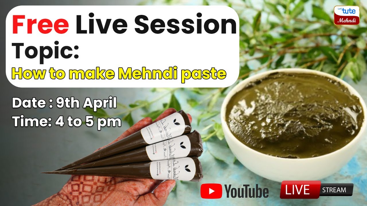 FREE Live Session on How To Make Mehndi Paste at home | Home Made Mehndi Paste | Letstute Mehndi