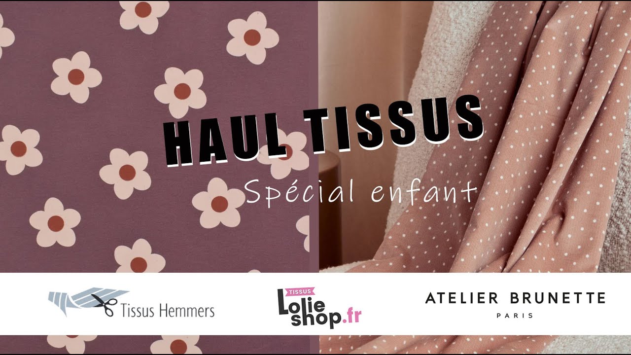 Haul tissus spécial enfant (Tissus Hemmers, Lolieshop, Atelier Brunette)