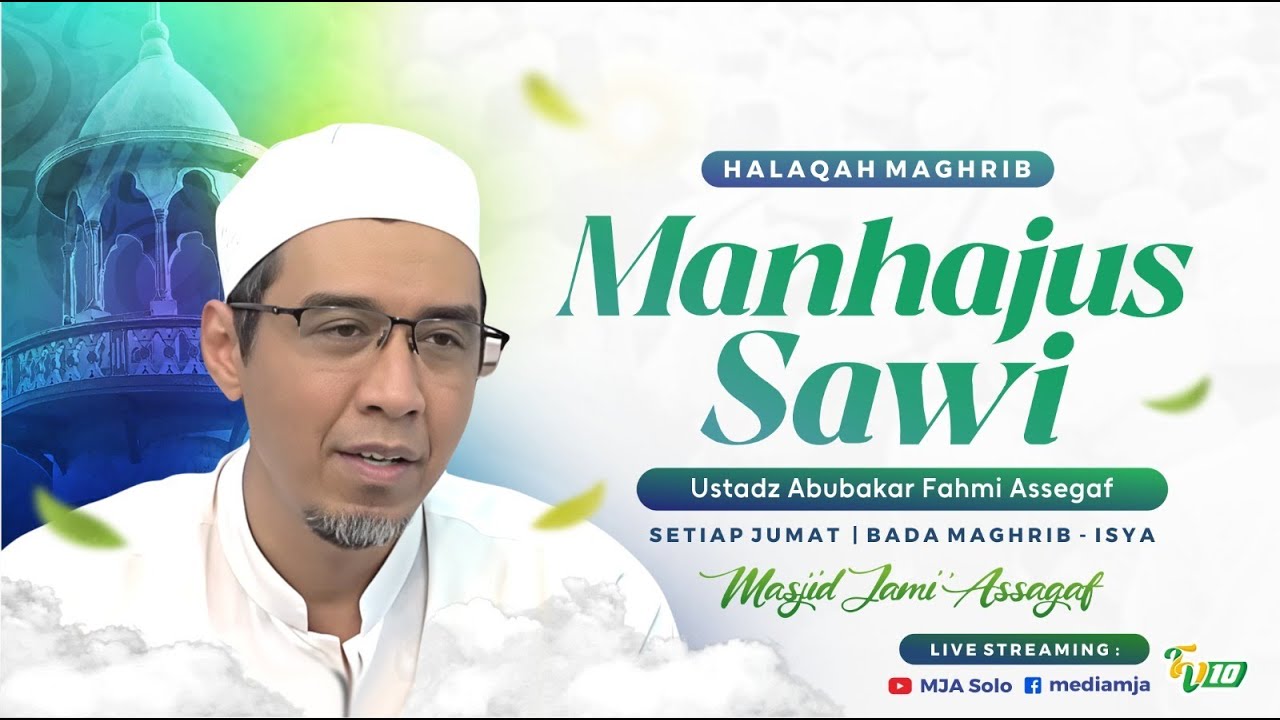 🔴Halaqoh Maghrib | Kitab Manhajussawiy | Ust Abubakar Fahmi Assegaf | Masjid Jami' Assagaf 6/2/2026