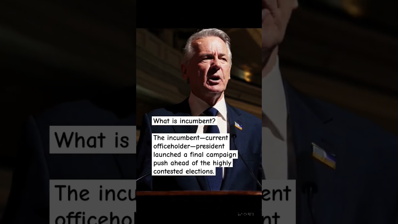 What is incumbent?