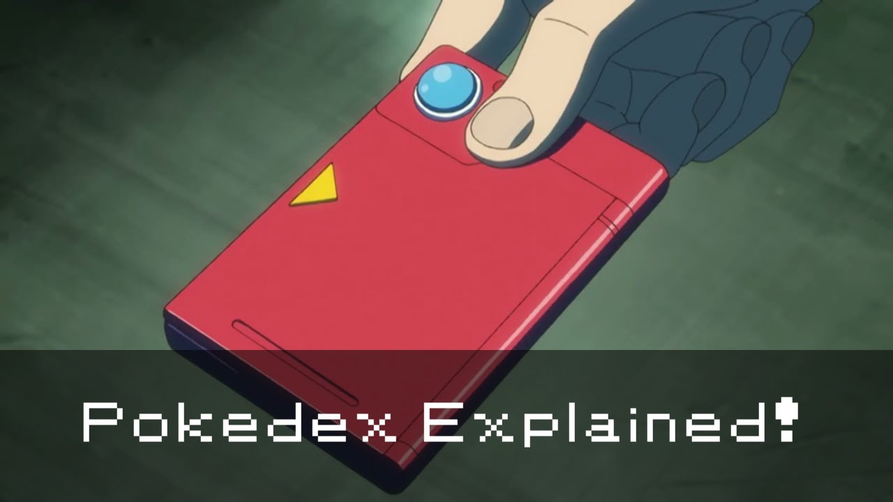 The Pokedex Explained