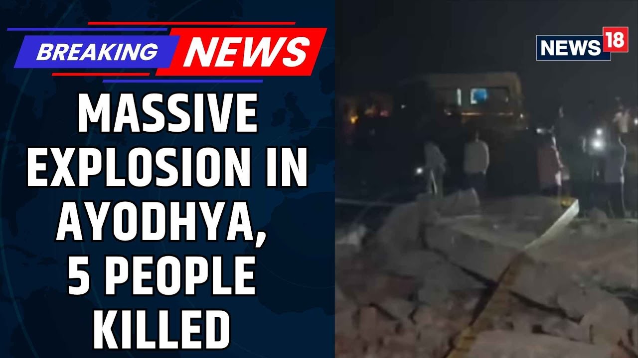 5 Dead, Many Feared Trapped After Powerful House Explosion in Ayodhya | Ayodhya News | News18
