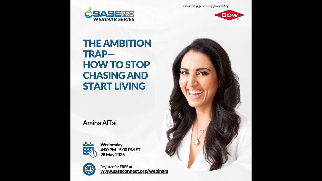 SASE Pro Webinar - The Ambition Trap&mdash;How to Stop Chasing and Start Living