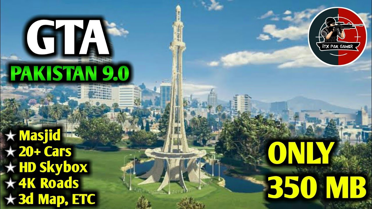 GTA PAKISTAN 9.0 | Only 350-MB | Support All Device's | Itx Pak Gamer