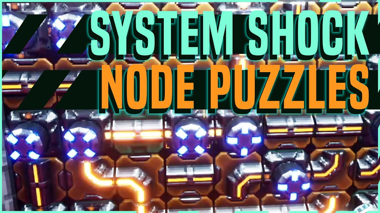 NODE PUZZLES Guide! System Shock Remake