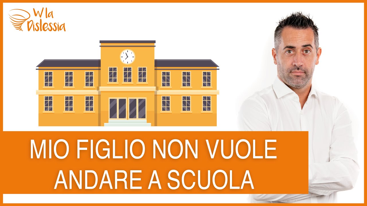 Mio figlio non vuole andare a scuola