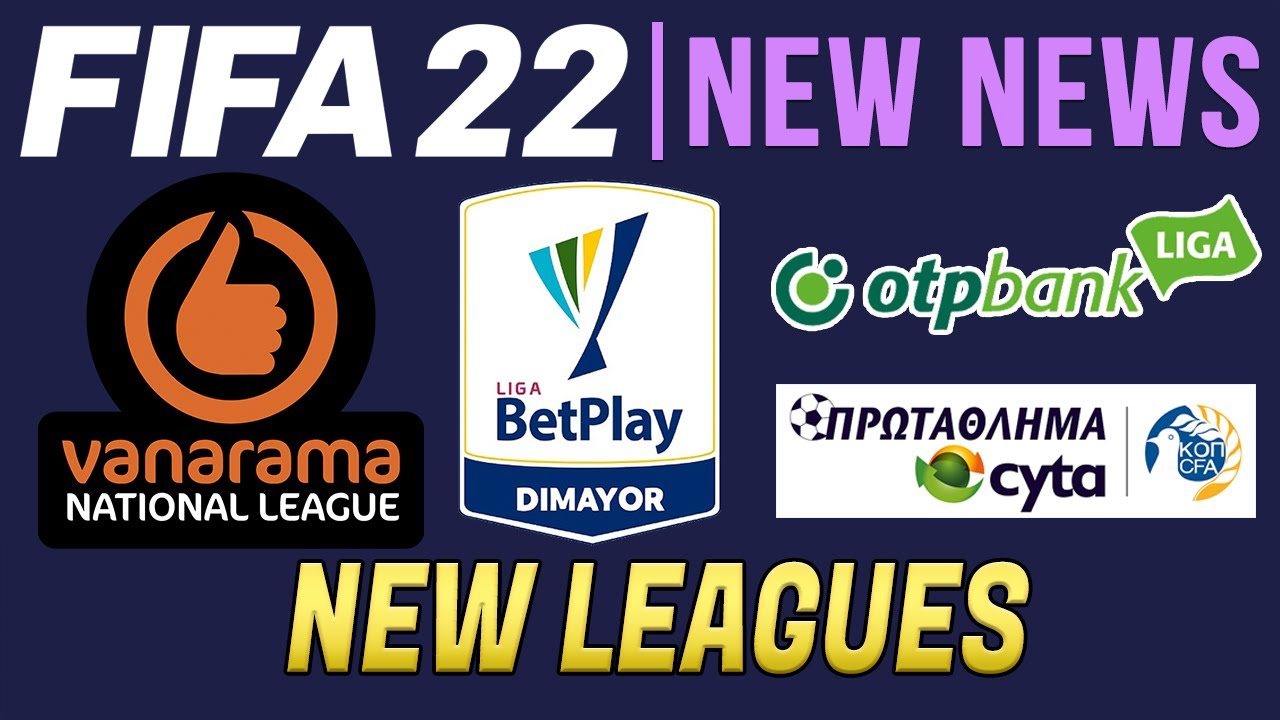 FIFA 22 NEWS | 4 NEW LEAGUES *LEAKED* 🔥😱 - Vanarama National League, Liga Dimayor & More
