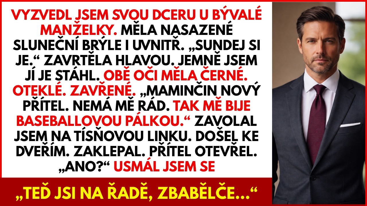 Vyzvedl jsem dceru se slunečními brýlemi — obě oči měla černé. Maminčin přítel mě nesnáší