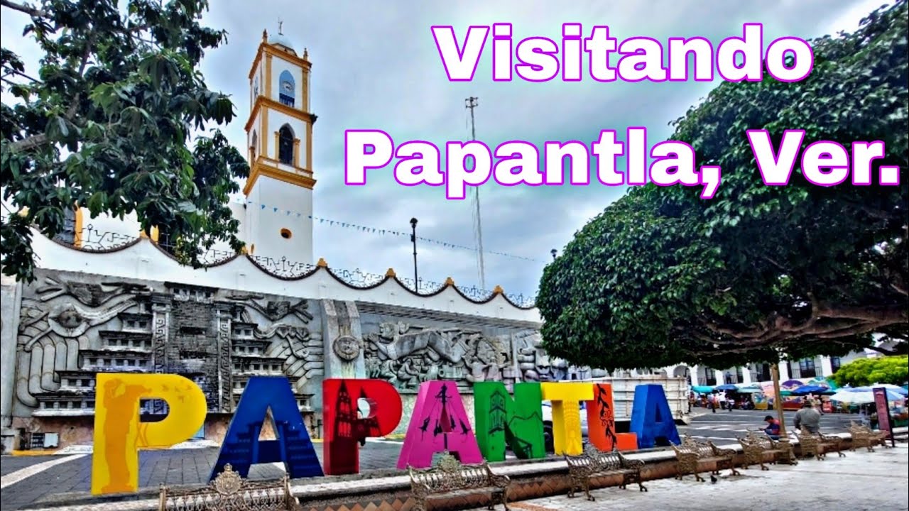 Papantla Veracruz || Que hacer en el Pueblo M&aacute;gico