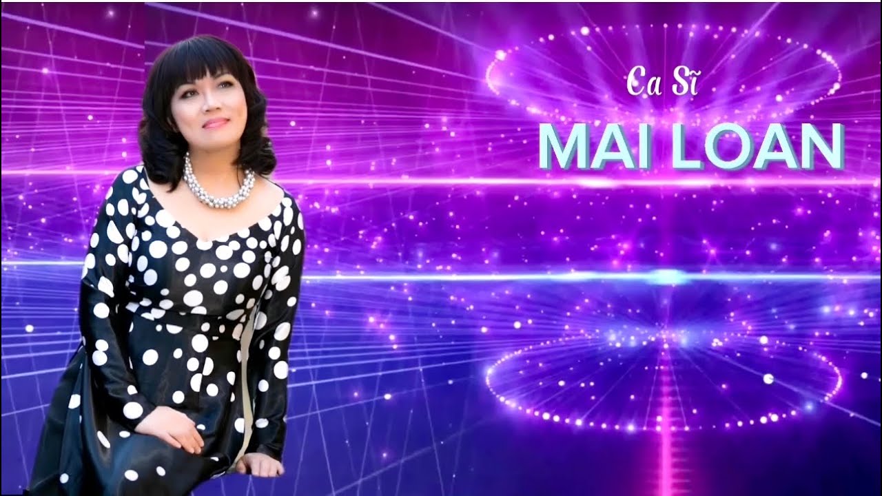 #2 Tiếng hát Mai Loan. Tưởng nhớ NS HOÀI LINH . Hoà Âm: Minh Đức - tai Bến Nhạc Studio