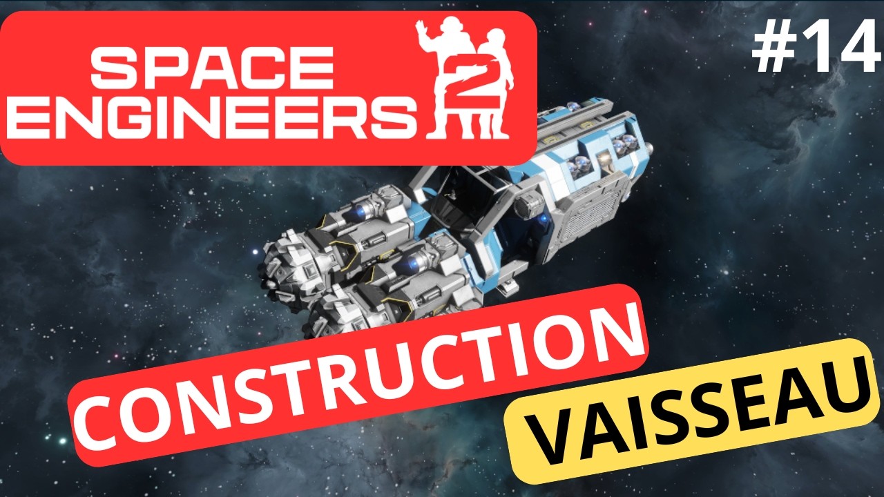Space Engineers 2 : Comment Bâtir Un Vaisseau FACILEMENT ? (Guide Complet)