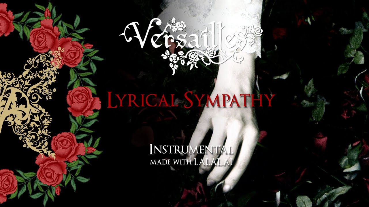 VERSAILLES  - Lyrical Sympathy - Instrumental  with LalalAI + LINK