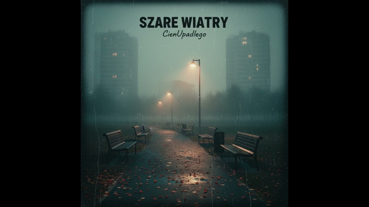 CienUpadlego - SZARE WIATRY