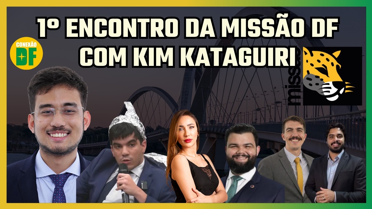 AO VIVO DIRETO DO 1° ENCONTRO DA MISSÃO DF COM O DEPUTADO FEDERAL KIM KATAGUIRI