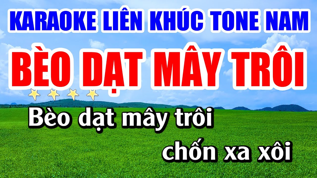 Liên Khúc Bèo Dạt Mây Trôi Karaoke Nhạc Sống Khánh My - Tone Nam Dễ Hát Nhất