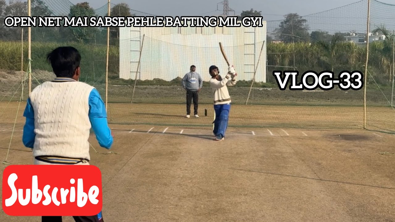Open net mai sbse pehle batting mili (Vlog-33)