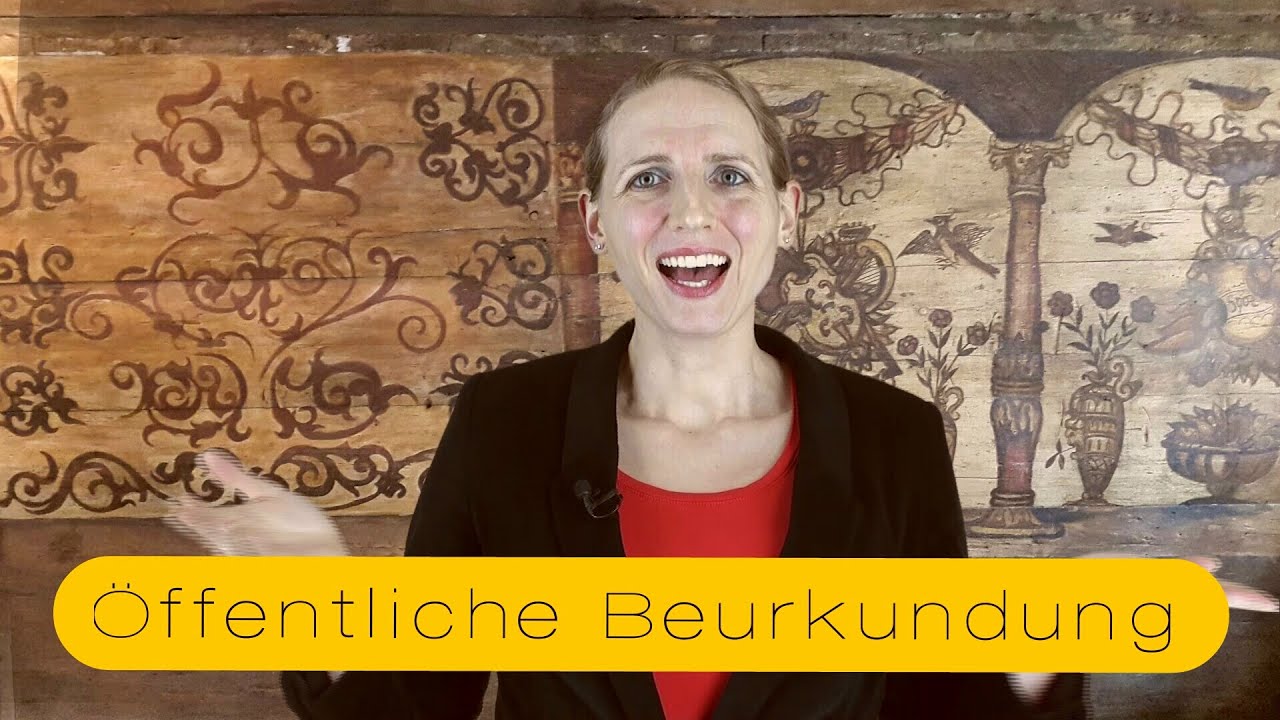 Was ist eine &ouml;ffentliche Beurkundung?