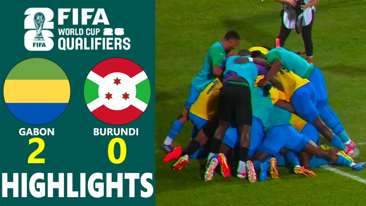 Gabon vs Burundi Highlights 🔥 CAF 2026 World Cup Qualifiers Group F