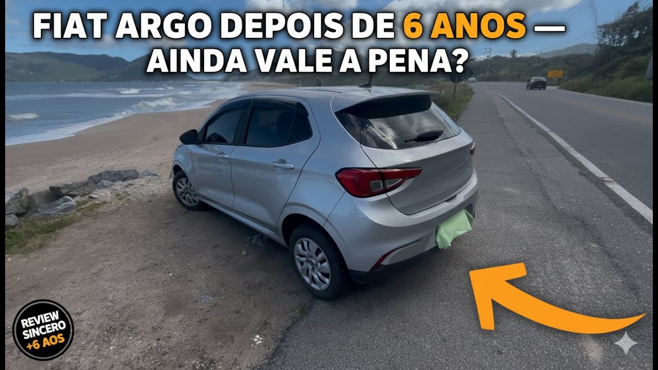 Fiat Argo depois de 6 anos de uso — ainda vale a pena?