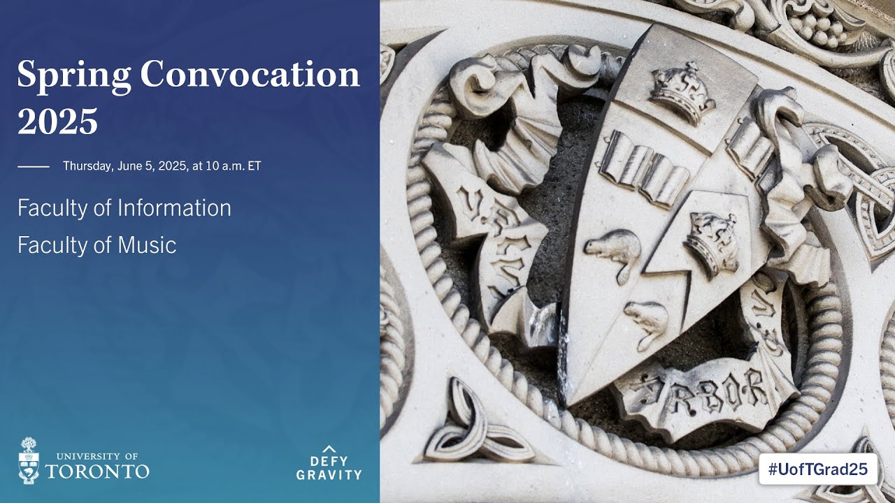 Faculty of Information; Faculty of Music Spring 2025 Convocation