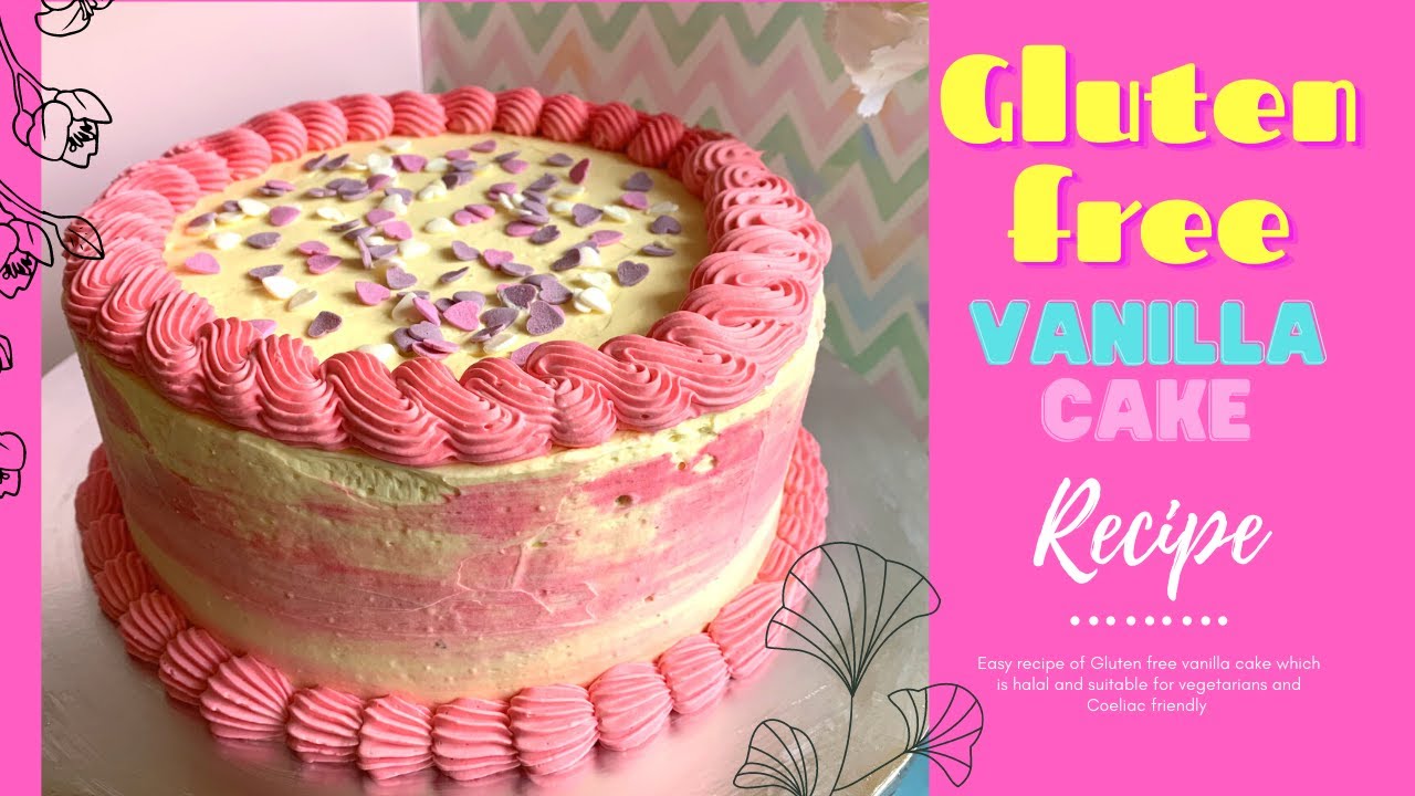 GLUTEN FREE VANILLA CAKE RECIPE | GLUTEN FREE BAKING | GLUTEN FREE RECIPES | COELIAC FRIENDLY 🎂🍰💕