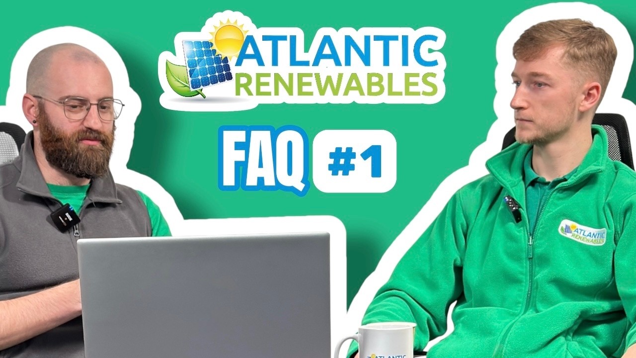 Solar Install FAQs #1 - Before You Start - Atlantic Renewables Advice