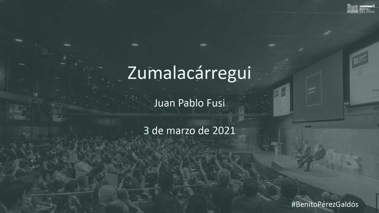 Ciclo de conferencias. Galdós,  Episodios Nacionales. Zumalacárregui