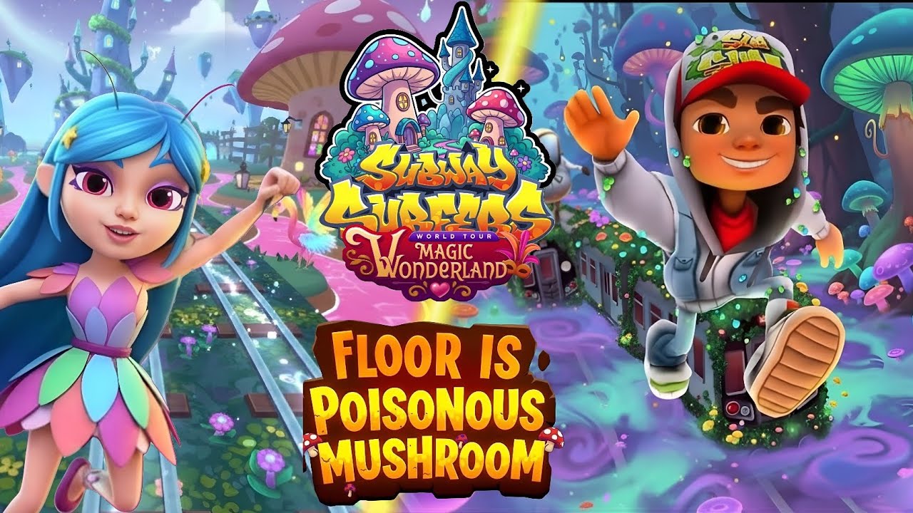 Subway surfers World Tour - Magic Wonderland| Floor is poisonous Mushroom | FANMADE TRAILER | 