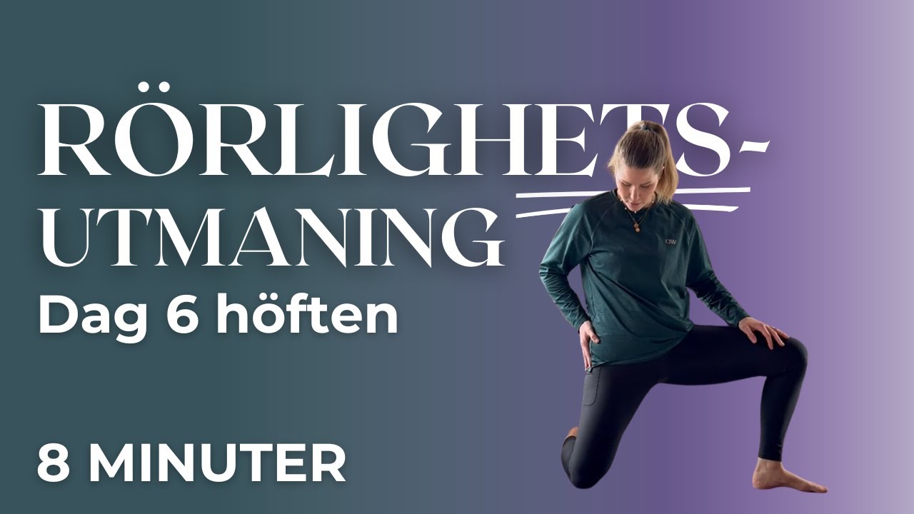 Öka rörligheten i höften!