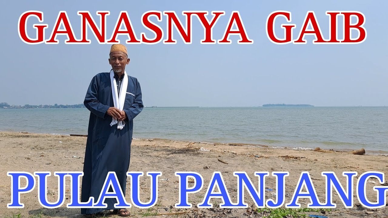 Ganasnya Gaib di Pulau Panjang JEPARA