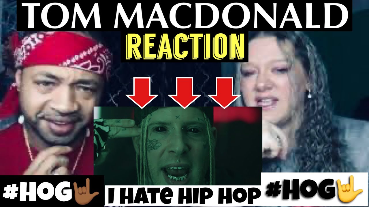 Tom MacDonald - I Hate Hip Hop #Reaction