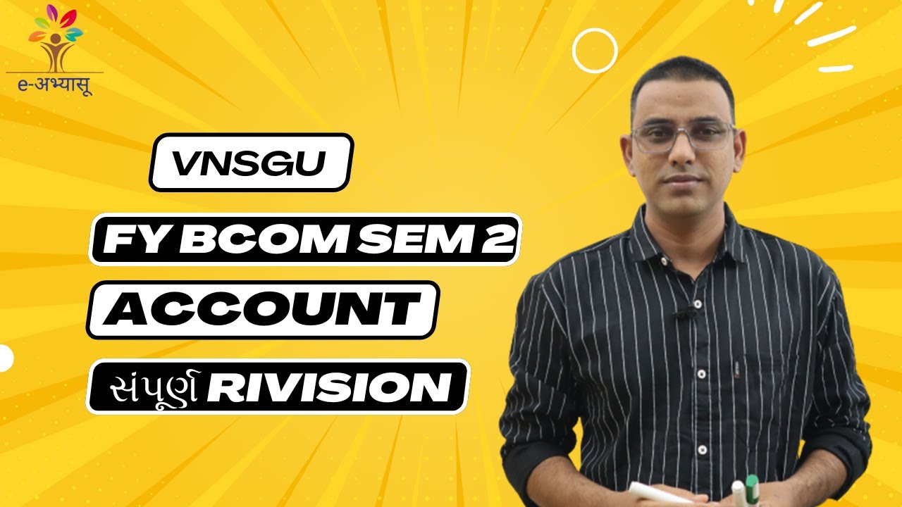 VNSGU | FY BCOM SEM 2 ACCOUNT | સંપૂર્ણ REVISON ( આડતમાલ  , રાશ ના હિસાબો,ભાડે ખરીદ) E ABHYASU