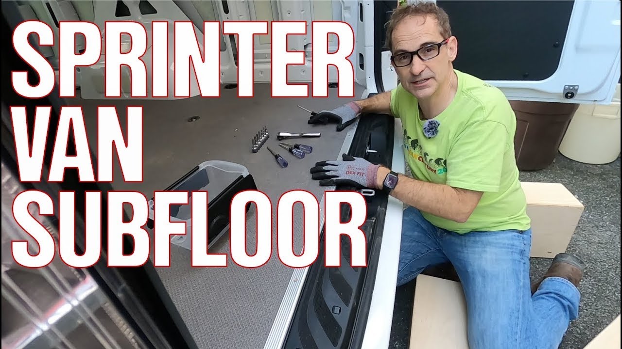 Sprinter Van Subfloor Install   Part 1