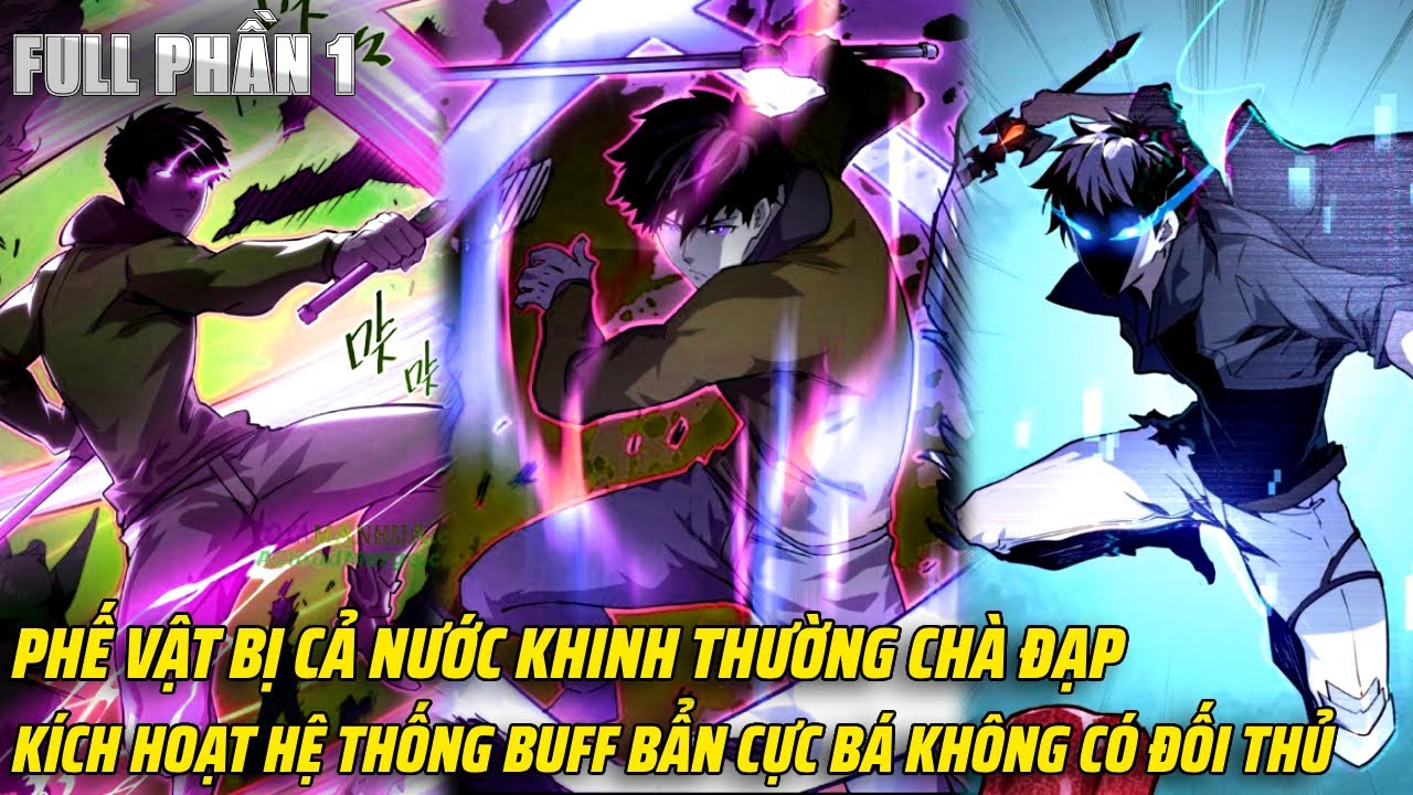 [ Full P1 ] Phế Vật Bị Cả Nước Khinh Thường Lại Có Hệ Thống Thăng Cấp Cực Bá | Review Truyện Tranh